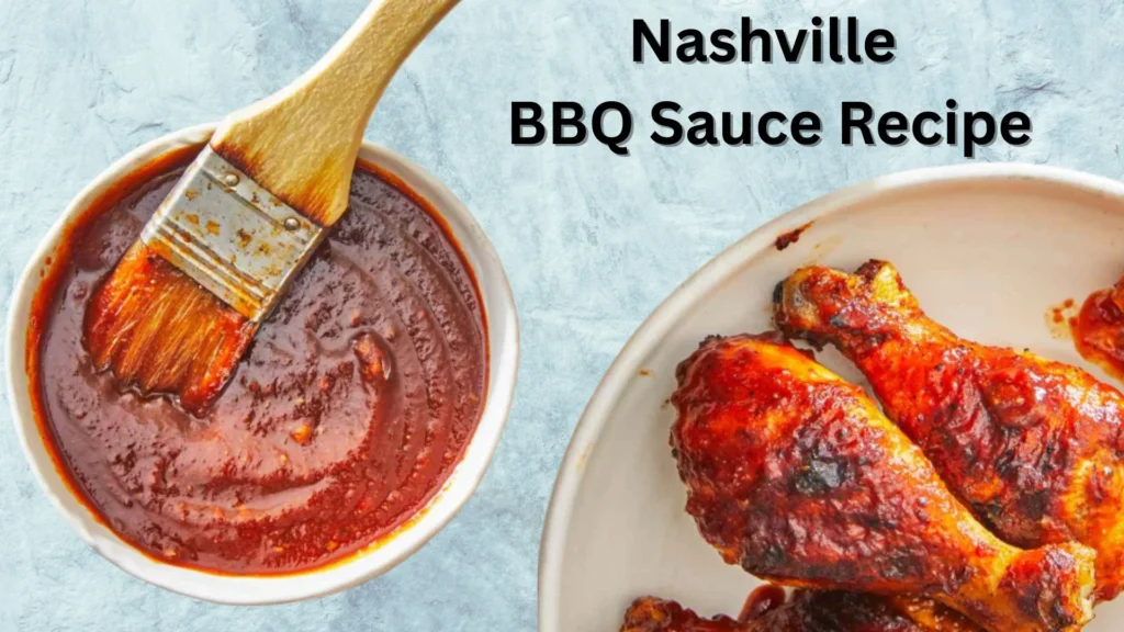 Nashville BBQ Sauce Recipe