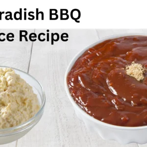Horseradish BBQ Sauce Recipe